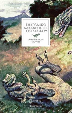 Dinosaurs by Argot Christine