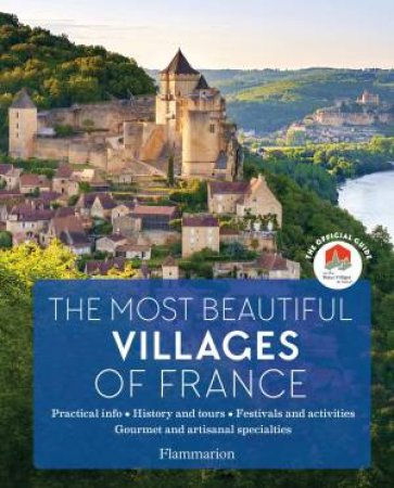 The Most Beautiful Villages Of France by Various