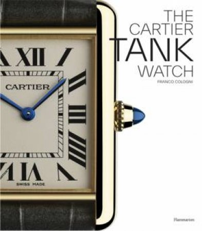 The Cartier Tank Watch by Franco Cologni