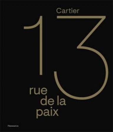 Cartier: 13 Rue De La Paix by François Chaille