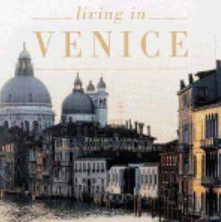 Living in Venice by Federic Vitoux