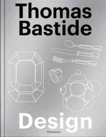 Thomas Bastide: Design by Thomas Bastide & Laure Verchre