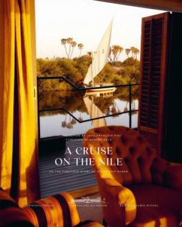 Cruise on the Nile: Or the Fabulous Story of the Steam Ship Sudan by JEAN-FRANCOIS RIAL