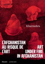 Kharmohra Art Under Fire In Afghanistan