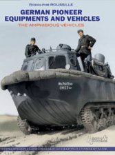 German Pioneer Equipment and Vehicles The Amphibious Vehicles