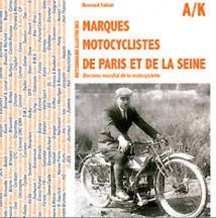 Dictionary of Motorbike Brands in the Department of the Seine by SALVAT BERNARD