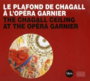 Chagall Ceiling: At The Opera Garnier by AUCLAIR/ PROVOYEUR