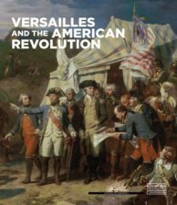 Versailles And The American Revolution