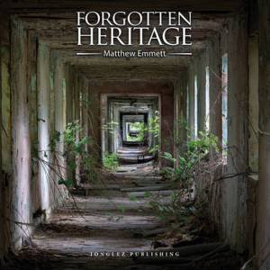 Forgotten Heritage by Matthew Emmett