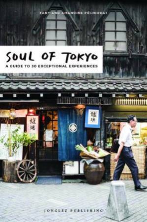 Soul Of Tokyo by Fany Pechiodat