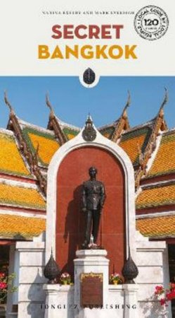 Secret Bangkok by Narina Exelby & Mark Eveleigh