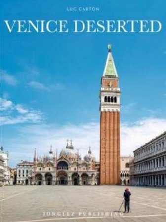 Venice Deserted by Luc Carton