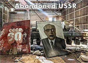 Abandoned USSR by Terence Abela