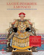 The Forbidden City In Monaco Imperial Court Life In China