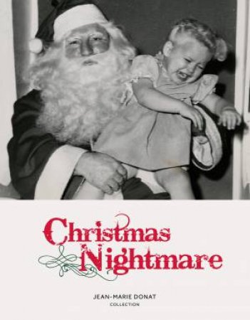 Christmas Nightmare by Jean-Marie Donat