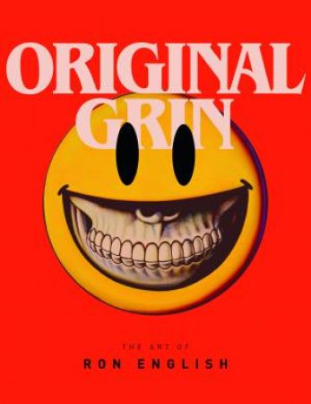 Original Grin by Ron English & Bravo Joseph