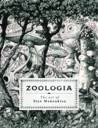 Zoologia by Stan Manoukian