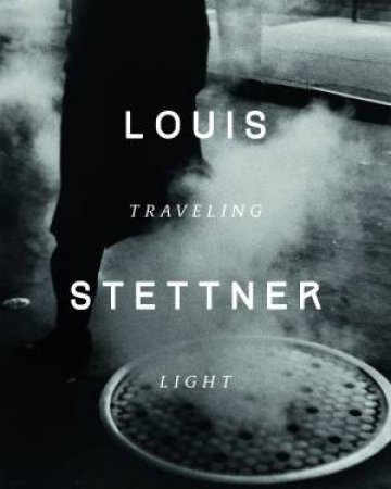 Louis Stettner by Clment Chroux