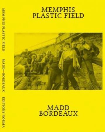 Memphis. Plastic Field by Constance Rubini & Jean Blanchaert