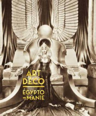 Egyptomanie & Art Deco by Jean-Marcel Humbert