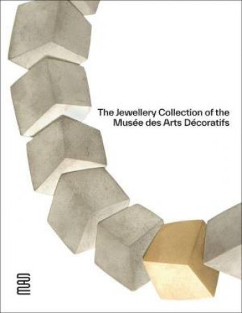 Jewellery Collection at the Musee des Arts Decoratifs by DOMINIQUE FOREST