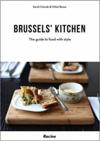 Brussel's Kitchen by Chloe Roose & Sarah Cisinski