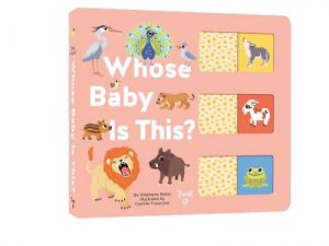 Whose Baby Is This? by Camille Tisserand & Stephanie Babin