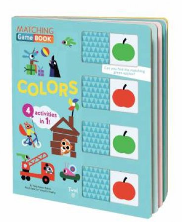 Matching Game Book: Colors by Stephanie Babin & Vincent Mathy