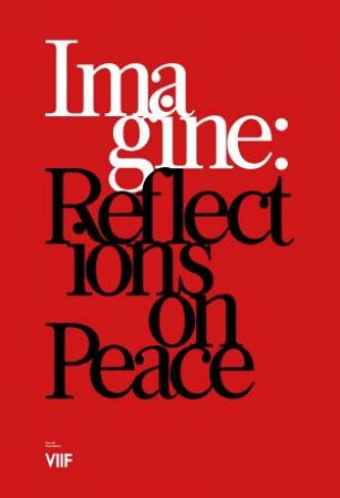 Imagine: Reflections On Peace by Various