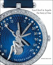 Van Cleef  Arpels the Poetry of Time