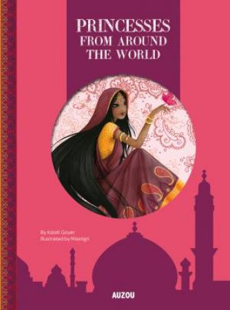 Princesses From Around the World by Katell Goyer