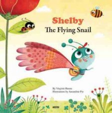 Shelby The Flying Snail