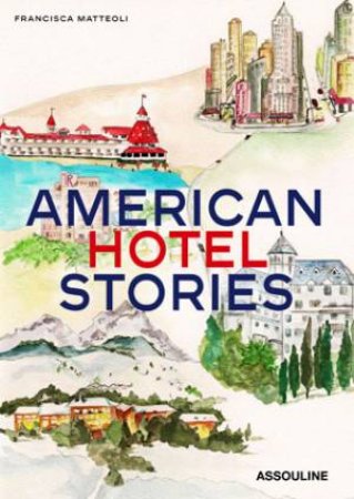 American Hotel Stories by MATTOLI FRANCISCA