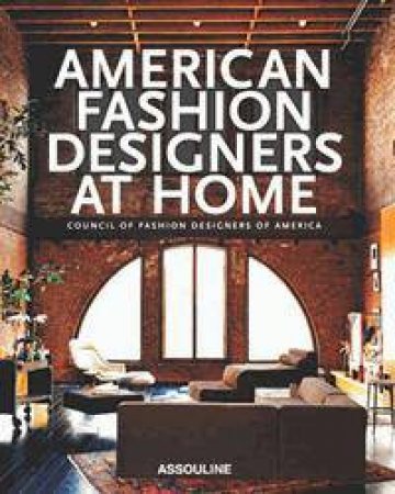 American Fashion Designers at Home by SUQI RIMA