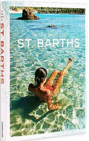 In the Spirit of St. Barths by FIORI PAMELA