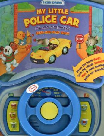 I Can Drive: My Little Police Car by Ice Water Press