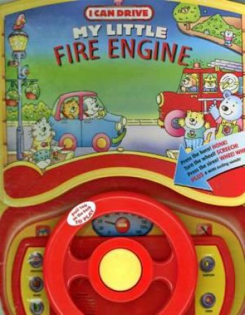 I Can Drive: My Little Fire Engine by Ice Water Press