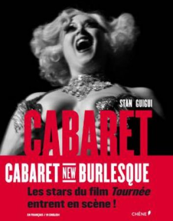 Cabaret: New Burlesque by GUIGUI STANISLAS