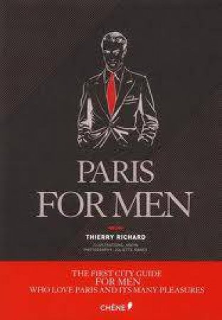 Paris for Men by RICHARD THIERRY & RANCK JULIETTE