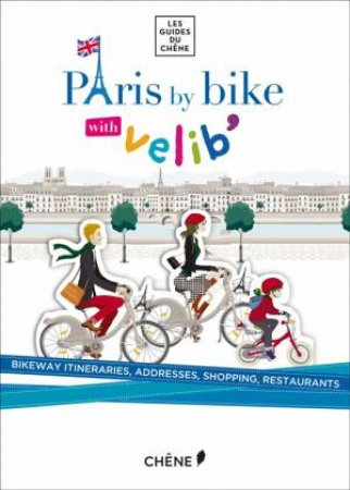 Paris by Bike with Velib by DE LAVAUR JULIETTE