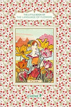 Little Book Of The Language Of Flowers by Nathalie Chahine