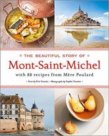 The Beautiful Story Of Mont-Saint-Michel by Eric Vannier