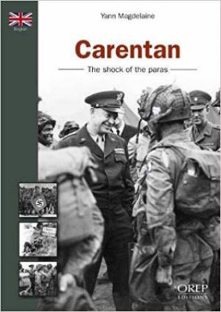 Carentan: The Shock Of Paratroopers by Yann Magdelaine