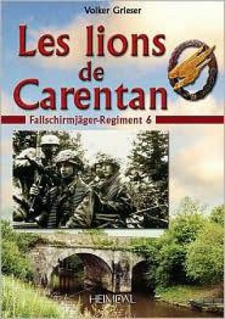 Les Lions De Carentan (French Text) by Volker Griesser