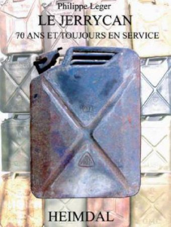 Jerrycan: 70 Years Old, Still In Use by Philippe Leger