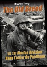 Old Breed La 1st Marine Division Dans LEnfer Du Pacifique