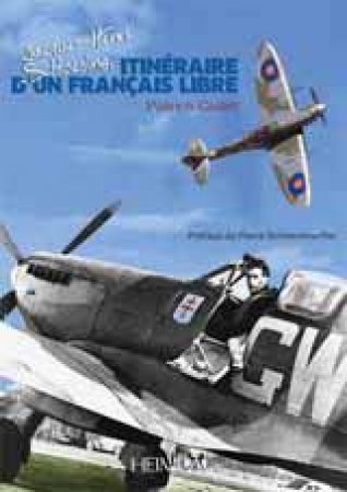 Jacques-Henri Schloesing: Itineraire D'un Francais Libre by Patrick Collet