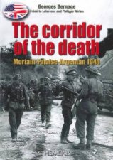 Corridor Of Death MortainFalaiseArgentain 1944