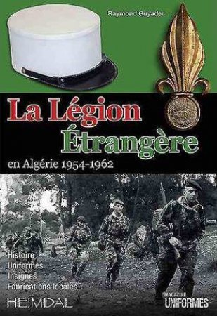 La Legion Etrangere: French Text by Raymond Guyader