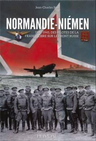 Normandie-Niemen: French Text by Jean-Charles Stasi